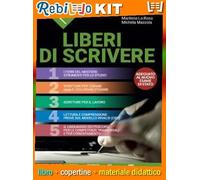 LIBERI DI SCRIVERE (9788868896133) - Libro Scolastico + Kit Scuola con Copertine Rebillo