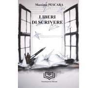 Liberi di scrivere - [Nonsolopoesie Edizioni]