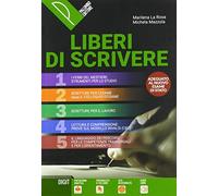 Liberi di scrivere. Storia e antologia della letteratura italiana nel quadro della civiltà europea. Per il triennio delle Scuole superiori. Con e-book. Con espansione online