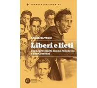 Liberi e lieti. Fede e fraternità in san Francesco e don Giussani