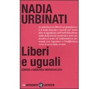 Liberi e uguali. Contro l'ideologia individualista