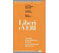 Liberi e veri. «Voi siete il sale della terra... Voi siete la luce del mondo » (Mt 5, 13-14)