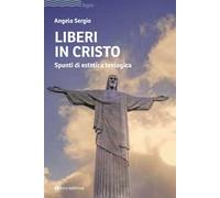 Liberi in Cristo. Spunti di estetica teologica