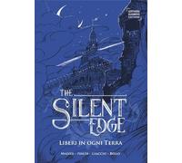 Liberi in ogni terra. The Silent Edge (Vol. 2)