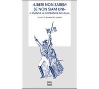 Liberi non sarem se non siam uniti - Langella Giuseppe