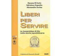 Liberi per servire. Le assemblee di Dio nella storia repubblicana