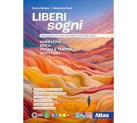 Liberi sogni. Antologia italiana. Per le Scuole superiori. Con e-book. Con espansione online