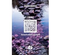 Libri Mario Danieli - Liberi? Storie Di Celibato Volontario. Nuova Ediz.