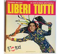 Liberi tutti. 20 anni di moda spettacolo