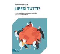 Liberi tutti? Rapporto ISPI 2026
