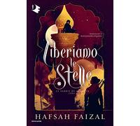 Liberiamo le stelle. Le sabbie di Arawiya (Vol. 2)