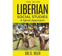 LIBERIAN SOCIAL STUDIES: A Spiral Approach