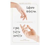 Libero arbitrio, è già tutto scritto