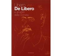 Libero De Libero e gli artisti della Cometa - [Palombi Editori]