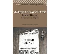 Libero Grassi. Storia di un'eresia borghese
