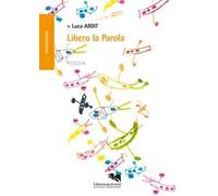 Libero la parola - [Liberodiscrivere]