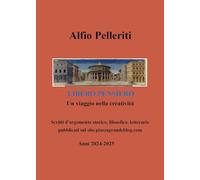 Libero pensiero. Un viaggio nella creatività