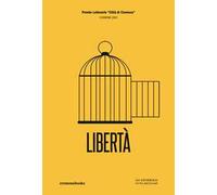 Libertà. Concorso Letterario Città di Cremona
