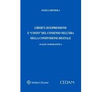 Libertà di espressione e costo del consenso nell'era della condivisione digitale. Analisi comparatistica