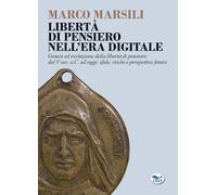 Libertà di pensiero nell'era digitale - Marsili Marco