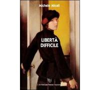 Libertà difficile