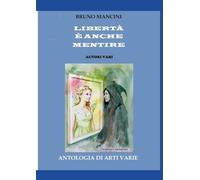 Libertà è anche mentire: Vincitori XIV edizione Premio OTTO MILIONI