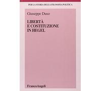Libertà e Costituzione in Hegel