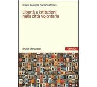 Libertà e istituzioni nella città volontaria.