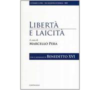 Libertà e laicità. Con il messaggio di Benedetto XVI
