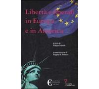 Libertà e liberali in Europa e in America