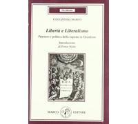 Libertà e liberalismo. Pensiero e politica della ragione in occidente