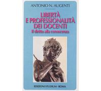 Libertà e professionalità dei docenti. Il diritto alla conoscenza - Augent...
