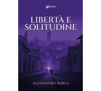 Libertà e solitudine