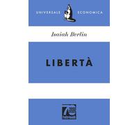 Libertà. Ediz. 70° anniversario [Paperback] Berlin, Isaiah; Hardy, Henry; Riccia
