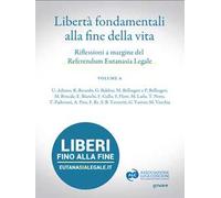 Libertà fondamentali alla fine della vita. Riflessioni a margine del Referendum Eutanasia Legale