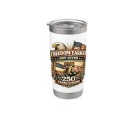 Libertà guadagnata non data 250 anni Strong Patriotic Eagle US Bicchiere termico in acciaio inox doppia parete