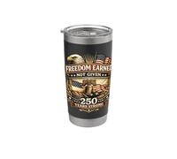 Libertà guadagnata non data 250 anni Strong Patriotic Eagle US Bicchiere termico in acciaio inox doppia parete