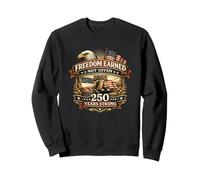 libertà guadagnata Non Data 250 Anni Strong Patriotic Eagle US Felpa