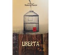 Libertà. Incontro con Roberto Mancini