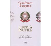LIBERTÀ INUTILE