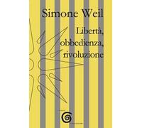 Libertà, obbedienza, rivoluzione