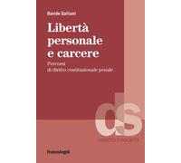 Libertà personale e carcere. Percorsi di diritto costituzionale p