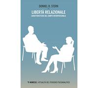Libertà relazionale. Caratteristiche del campo interpersonale