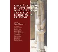 Libertà religiosa e nuovi equilibri nelle relazioni tra Stato e confessioni religiose