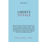 Libertà totale - Krishnamurti Jiddu