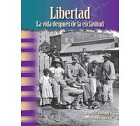 Libertad: la vida después de la esclavitud