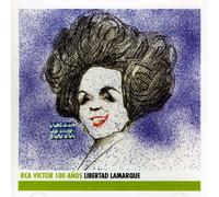 Libertad Lamarque - RCA Victor 100 Anos