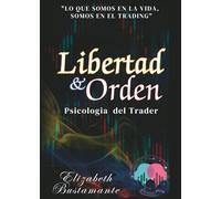 Libertad & Orden: PSICOLOGÍA APLICADA PARA LOS TRADERS