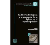 LIBERTAD RELIGIOSA Y PRESENCIA IGLESIA EN ESPACIO PUBLICO