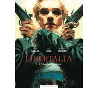 Libertalia. Vol. 1: Il trionfo o la morte
